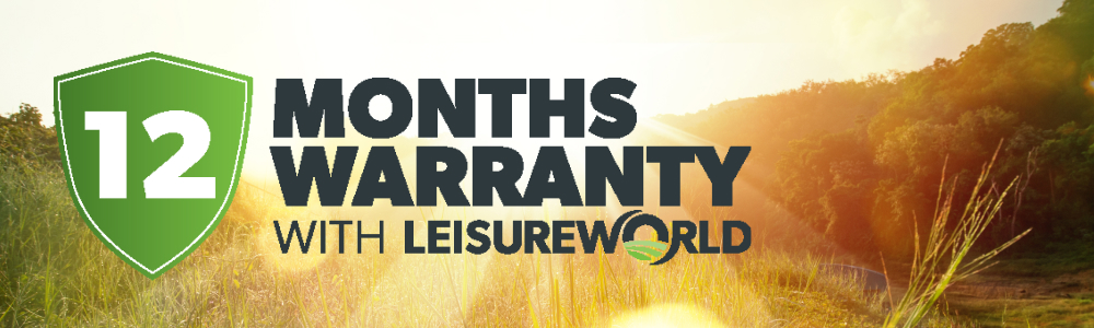 12 months warranty with Leisure World