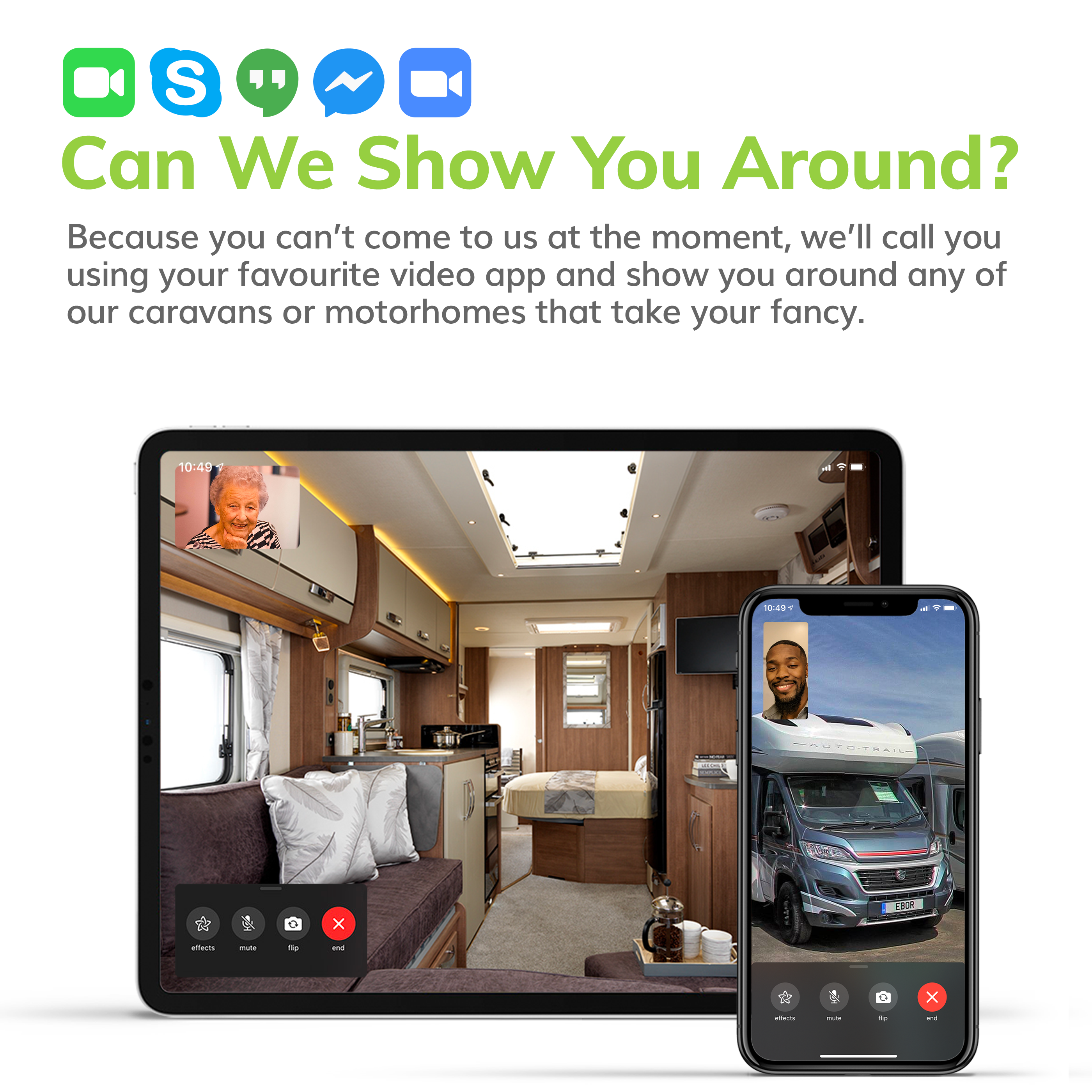 Can We Show You Around? Because you can’t come to us at the moment, we’ll call you using your favourite video app and show you around any of our caravans or motorhomes that take your fancy.